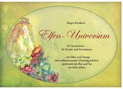 Elfen-Universum von Kordesch,  Magrit