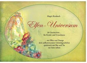 Elfen-Universum von Kordesch,  Magrit