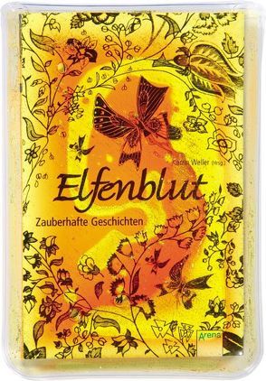 Elfenblut – Zauberhafte Geschichten von Weller,  Katrin