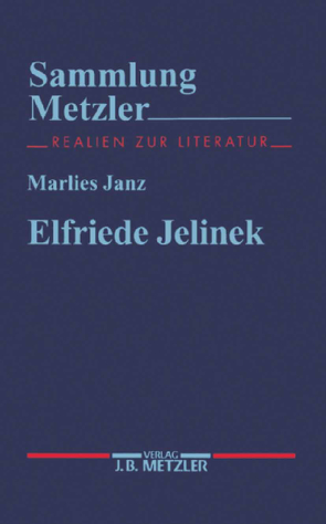 Elfriede Jelinek von Janz,  Marlies