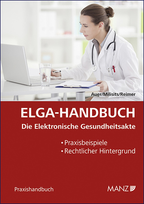 ELGA-Handbuch von Auer,  Clemens-Martin, Milisits,  Carina, Reimer,  Sebastian