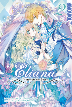 Eliana – Prinzessin der Bücher, Band 02 von Kikuta,  Yui, Satsuki,  Sheena
