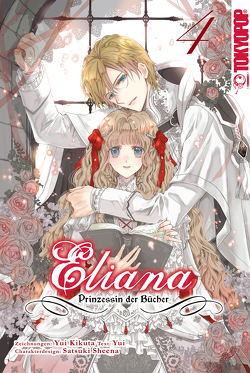 Eliana – Prinzessin der Bücher, Band 04 von Kikuta,  Yui, Satsuki,  Sheena