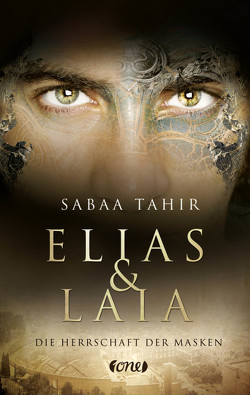 Elias & Laia – Die Herrschaft der Masken von Imgrund,  Barbara, Tahir,  Sabaa