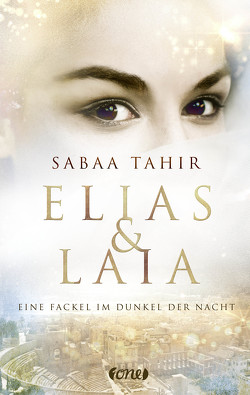 Elias & Laia – Eine Fackel im Dunkel der Nacht von Imgrund,  Barbara, Tahir,  Sabaa