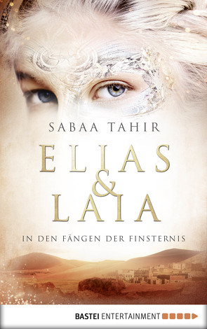 Elias & Laia – In den Fängen der Finsternis von Imgrund,  Barbara, Tahir,  Sabaa