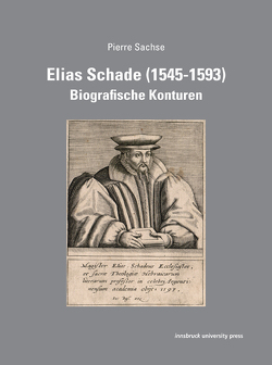 Elias Schade (1545-1593) von Sachse,  Pierre