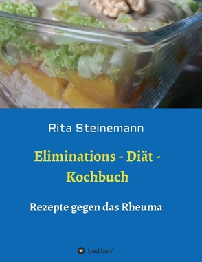 Eliminations – Diät – Kochbuch von Steinemann,  Rita