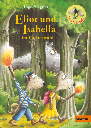 Eliot und Isabella im Finsterwald von Siegner,  Ingo