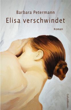 Elisa verschwindet von Petermann,  Barbara
