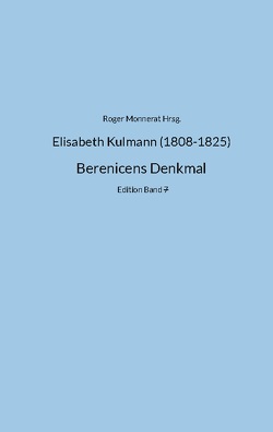 Elisabeth Kulmann (1808-1825) Berenice von Monnerat,  Roger