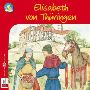 Elisabeth von Thüringen von Butzon & Bercker