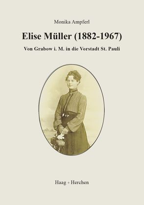 Elise Müller (1882-1967) von Ampferl,  Monika