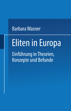 Eliten in Europa von Wasner,  Barbara
