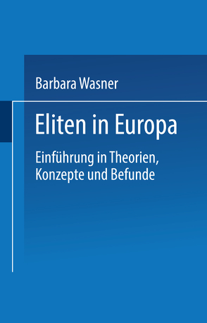 Eliten in Europa von Wasner,  Barbara