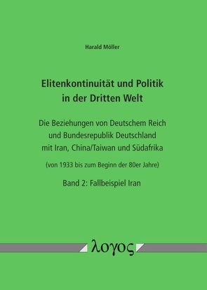 Elitenkontinuität und Politik in der Dritten Welt von Möller,  Harald