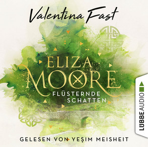 Eliza Moore von Fast,  Valentina, Meisheit,  Yesim