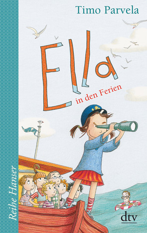 Ella in den Ferien von Parvela,  Timo, Stohner,  Anu, Stohner,  Nina, Wilharm,  Sabine