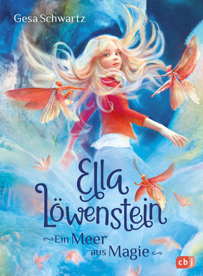 Ella Löwenstein – Ein Meer aus Magie von Ionescu,  Catherine Gabrielle, Schwartz,  Gesa