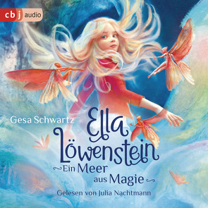 Ella Löwenstein – Ein Meer aus Magie von Nachtmann,  Julia, Schlick,  Bente, Schwartz,  Gesa