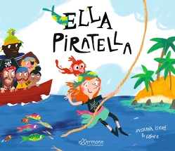 Ella Piratella von Bachhausen,  Ursula, Gomez,  Ana, Isern,  Susanna