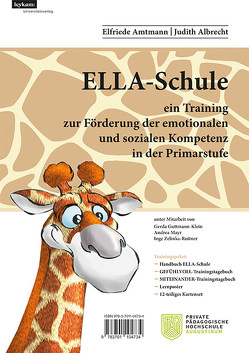 ELLA – Schule – ein Training zur Förderung der emotionalen und sozialen Kompetenz in der Primarstufe von Albrecht,  Judith, Amtmann,  Elfriede, Guttmann-Klein,  Gerda, Mayr,  Andrea, Zelinka-Roitner,  Inge