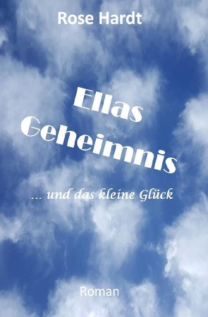 Ellas Geheimnis von Hardt,  Rose