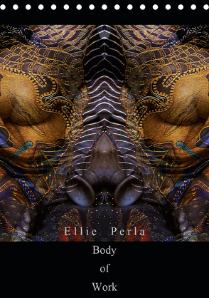 Ellie Perla – Body of Work (Tischkalender 2020 DIN A5 hoch) von PERLA,  ELLIE