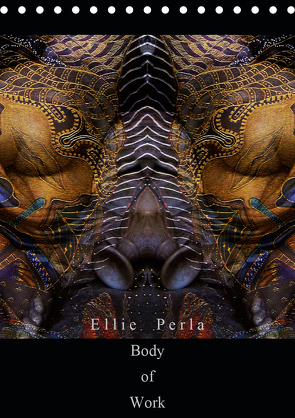 Ellie Perla – Body of Work (Tischkalender 2021 DIN A5 hoch) von PERLA,  ELLIE