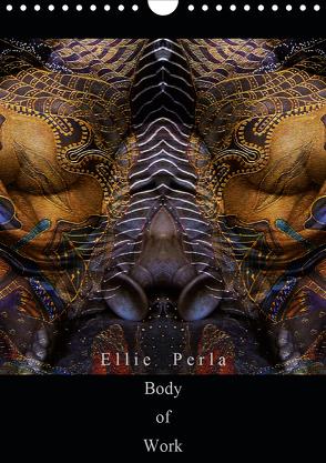 Ellie Perla – Body of Work (Wandkalender 2020 DIN A4 hoch) von PERLA,  ELLIE