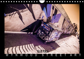 ELLIE PERLA – WYNWOOD STREET ART (Wandkalender 2022 DIN A4 quer) von PERLA,  ELLIE