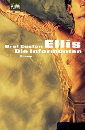Ellis, Die Informanten von Ellis,  Bret Easton