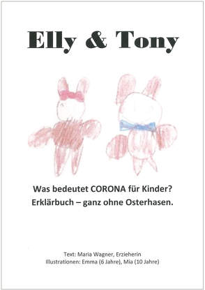 Elly & Tony von Wagner,  Maria