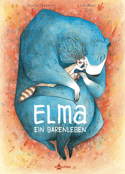 Elma – Ein Bärenleben von Chabbert,  Ingrid, Mazé,  Léa