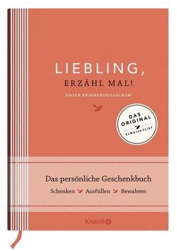 Liebling, erzähl mal! | Elma van Vliet von Heinemann,  Ilka, Kuhlemann,  Matthias, Vliet,  Elma van