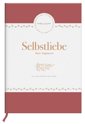 Elma van Vliet Selbstliebe – Mein Tagebuch von Schaefer,  Stefanie, Vliet,  Elma van