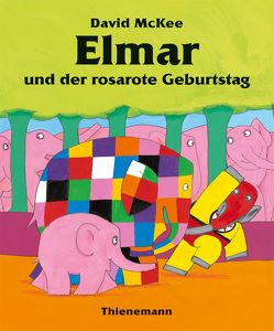 Elmar: Elmar und der rosarote Geburtstag von McKee,  David, Wendel,  Stefan