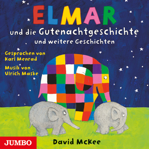 Elmar und die Gutenachtgeschichte und weitere Geschichten von McKee,  David, Menrad,  Karl