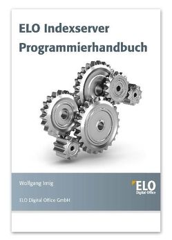 ELO Indexserver Programmierung von Imig,  Wolfgang