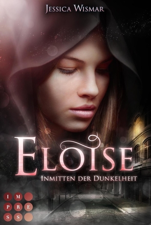 Eloise 2: Inmitten der Dunkelheit von Wismar,  Jessica