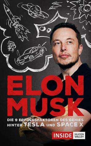 Elon Musk: Was wir vom Genie hinter Tesla und SpaceX lernen können von Barisch,  Joscha