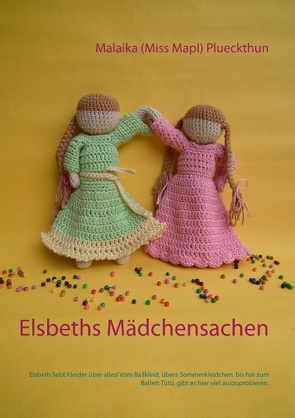 Elsbeths Mädchensachen von Plueckthun,  Malaika (Miss Mapl)