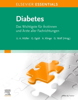 ELSEVIER ESSENTIALS Diabetes von Egidi,  Günther, Klinge,  Andreas, Müller,  Ulrich Alfons, Wolf,  Günter