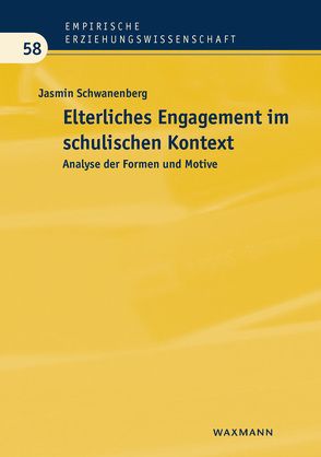Elterliches Engagement im schulischen Kontext von Schwanenberg,  Jasmin