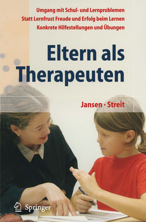 Eltern als Therapeuten von Jansen,  Fritz, Streit,  Uta