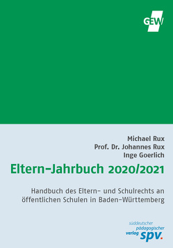 Eltern-Jahrbuch 2020/2021 von Goerlich,  Inge, Prof. Rux,  Johannes, Rux,  Michael