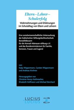 Eltern – Lehrer – Schulerfolg von Borchard,  Michael, Henry-Huthmacher,  Christine, Hoffmann,  Elisabeth, Wippermann,  Carsten, Wippermann,  Katja