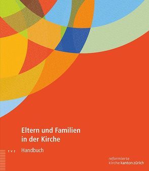 Eltern und Familien in der Kirche von Meyer-Liedholz,  Dorothea, Stürmer Terdenge,  Jessica