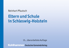 Eltern und Schule in Schleswig-Holstein von Pfautsch,  Reinhart