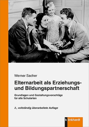 Elternarbeit als Erziehungs- und Bildungspartnerschaft von Sacher,  Werner